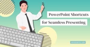 Illustration of a professional presenter standing confidently next to a large keyboard and the title "PowerPoint Shortcuts for Seamless Presenting," on a modern green and yellow background, branded with "WordCortex.com"