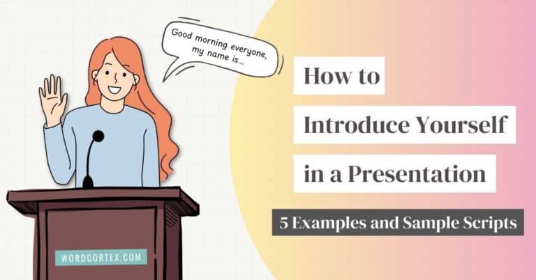 Illustration of a woman at a podium introducing herself to the audience during a presentation, with a speech bubble saying, “Good morning everyone, my name is…” The text on the right reads, “How to Introduce Yourself in a Presentation” with a subheading “5 Examples and Sample Scripts.” The background has a warm gradient in pink and yellow tones, and branding from WordCortex.com.