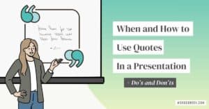 An illustration of a presenter starting or ending a presentation with a quote. Large quotation marks appear on a slide displayed behind her. The text on the right side reads: ‘When and How to Use Quotes in a Presentation + Do’s and Don’ts,' with branding for Wordcortex.com appearing at the bottom.